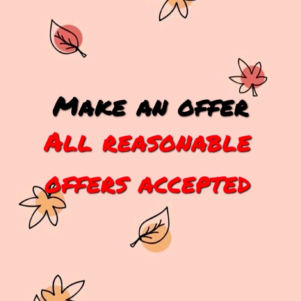 Make an Offer! I accept offers!